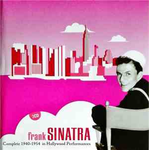 Frank Sinatra - Complete 1940-1954 in Hollywood Performances