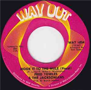Fred Towles & The Jacksonians  - Hook It To The Mule