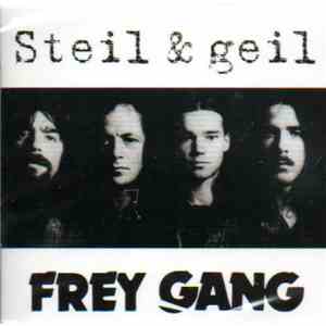 Frey Gang - Steil & Geil