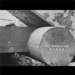 Gorse  - Old Certainties