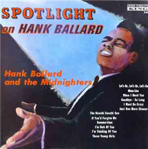 Hank Ballard And The Midnighters - Spotlight On Hank Ballard