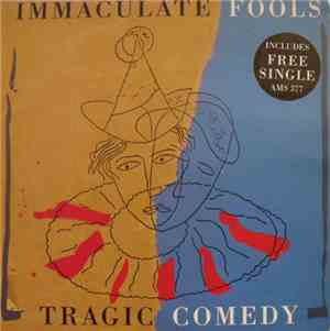 Immaculate Fools - Tragic Comedy