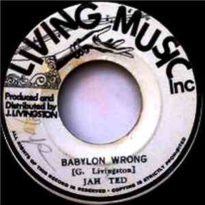 Jah Ted - Babylon Wrong