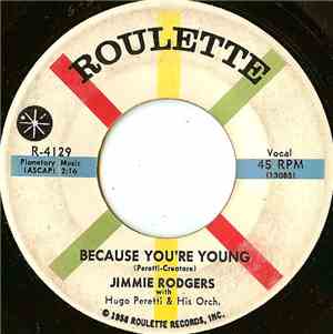 Jimmie Rodgers  - Because You're Young / I'm Never Gonna Tell
