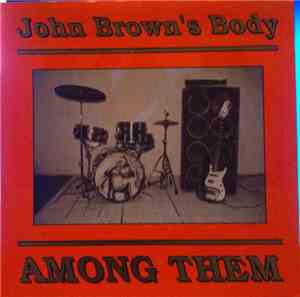John Brown's Body  - Among Them