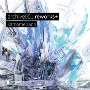 kamome sano - Archive001: Reworks+