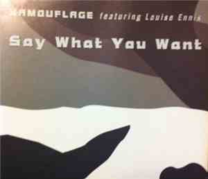 Kamouflage Featuring Louise Ennis - Say What You Want