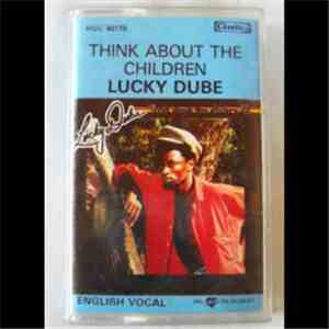 Lucky Dube - Think About The Children