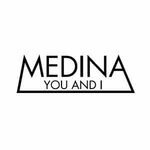 Medina  - You And I – Remixes