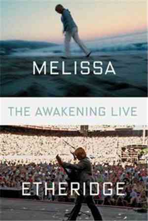 Melissa Etheridge - The Awakening Live