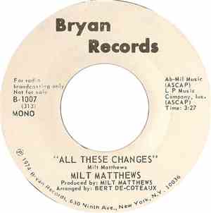 Milt Matthews - All These Changes