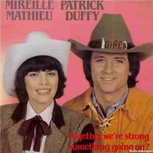 Mireille Mathieu & Patrick Duffy - Together We're Strong / Something's Going On