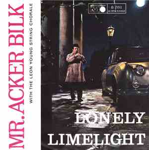 Mr. Acker Bilk With The Leon Young String Chorale - Limelight