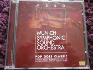 Munich Symphonic Sound Orchestra - Pop Goes Classic