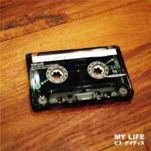 ビス・ゲイディス - My Life