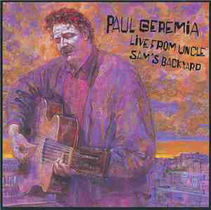 Paul Geremia - Live From Uncle Sam's Backyard