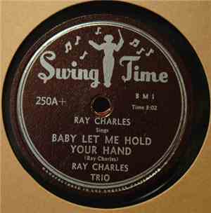 Ray Charles Trio - Baby Let Me Hold Your Hand / Lonely Boy