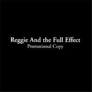 Reggie And The Full Effect - Promotional Copy