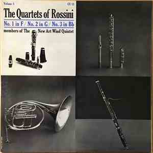 Rossini, New Art Wind Quintet - The Quartets Of Rossini Volume 1 - No.1 In F / No. 2 In G / No.3 In Bb