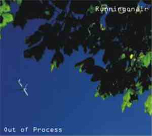 Runningonair - Out Of Process