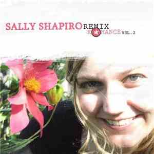 Sally Shapiro - Remix Romance Vol. 2 Expanded