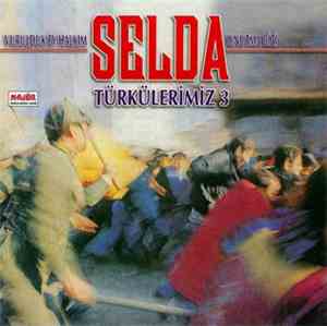 Selda Baǧcan - Türkülerimiz 3 - Vurulduk Ey Halkım Unutma Bizi