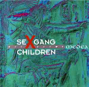 Sex Gang Children - Medea