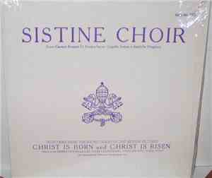 Sistine Choir - Selections From The Sound Tracks Of The Motion Pictures Christ Is Born And Christ Is Risen