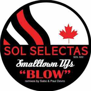 Smalltown DJs - Blow