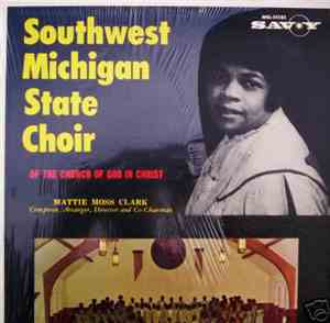 Southwest Michigan State Choir Of The Church Of God In Christ - A Closer Walk With Thee
