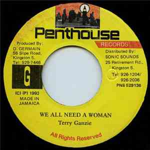 Terry Ganzie - We All Need A Woman