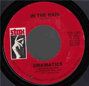 The Dramatics - In The Rain / Toast To The Fool