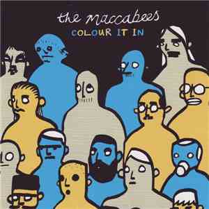 The Maccabees - Colour It In