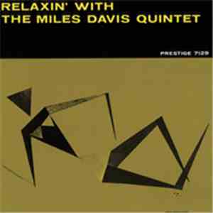 The Miles Davis Quintet - Relaxin' With The Miles Davis Quintet