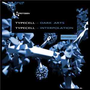 Typecell - Dark Arts / Interpolation