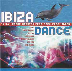 Various - Ibiza Dance (14 D.J.-Dance-Grooves From Feel-Free-Island)
