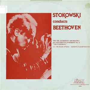 Beethoven - Leopold Stokowski, NBC Symphony Orchestra - Stokowski conducts Beethoven Symphony No. 6