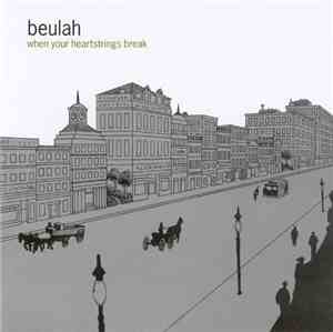 Beulah - When Your Heartstrings Break
