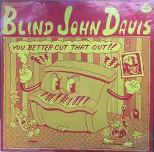 Blind John Davis - You Better Cut That Out