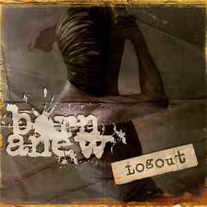 Born Anew - Logout