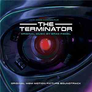 Brad Fiedel - The Terminator (Original MGM Motion Picture Soundtrack)