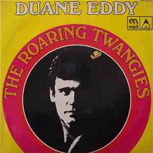 Duane Eddy - The Roaring Twangies