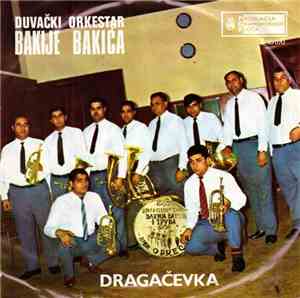 Duvački Orkestar Bakije Bakića - Dragačevka
