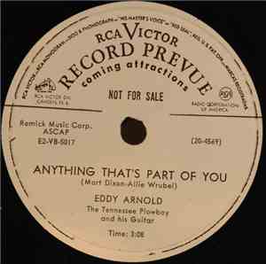 Eddy Arnold The Tennessee Plowboy And His Guitar - Anything That's Part Of You / Easy On The Eyes