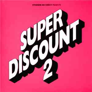 Etienne De Crécy - Super Discount 2
