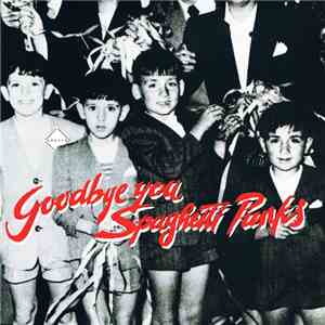Flying Calvittos - Goodbye You Spaghetti Punks