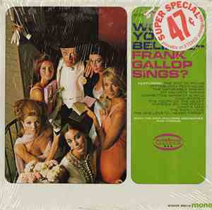 Frank Gallop - Would You Believe - Frank Gallop Sings?