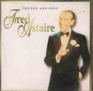 Fred Astaire - The One And Only