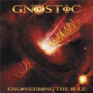 Gnostic  - Engineering The Rule