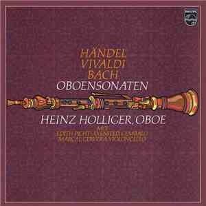 Händel, Vivaldi, Bach, Heinz Holliger Mit Edith Picht-Axenfeld, Marçal Cervera - Oboensonaten